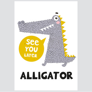 Ilustracija Za Dječju Sobu - See You Later Aligator- Ilustracija Za Dječju Sobu